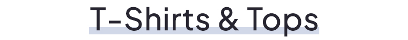 T shirts