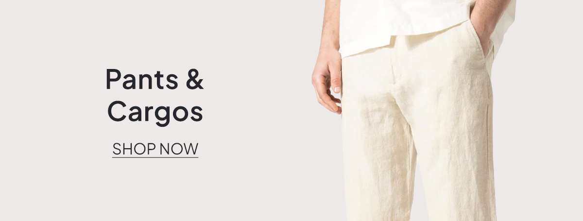 Pants & Cargos